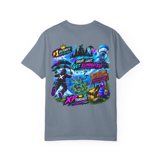 Drop Loot Get Eliminated Gamer Graphic T-Shirt | XP Threads